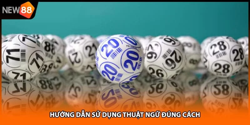 Hướng dẫn sử dụng thuật ngữ đúng cách Hướng dẫn sử dụng thuật ngữ đúng cách