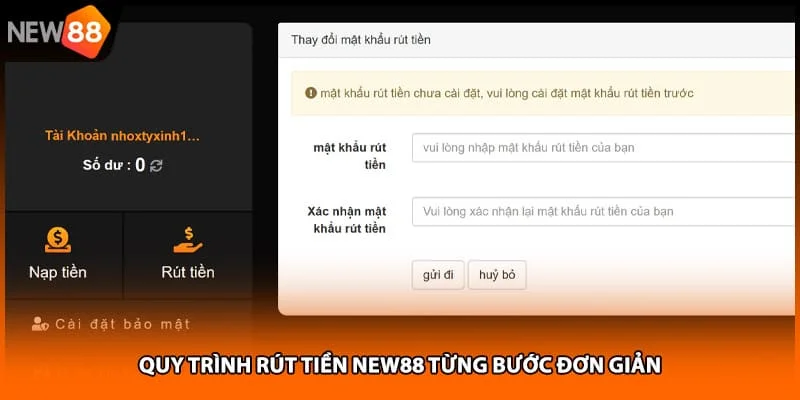 Quy trình rút tiền NEW88 từng bước đơn giản Quy trình rút tiền NEW88 từng bước đơn giản