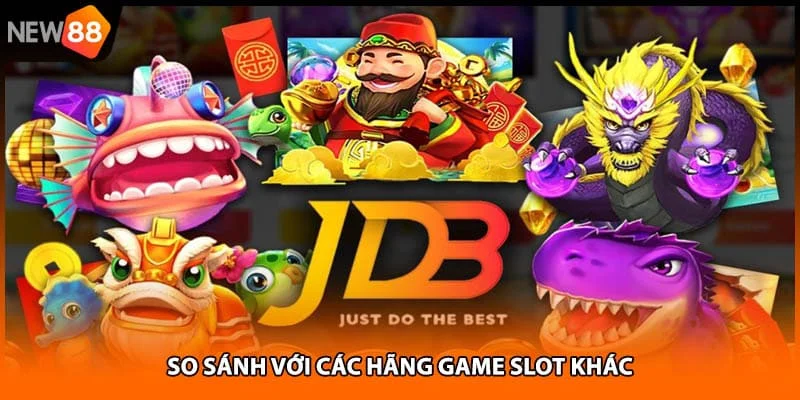 So sánh với các hãng game slot khác So sánh với các hãng game slot khác